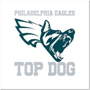 Eagles Top Dog Posters and Art